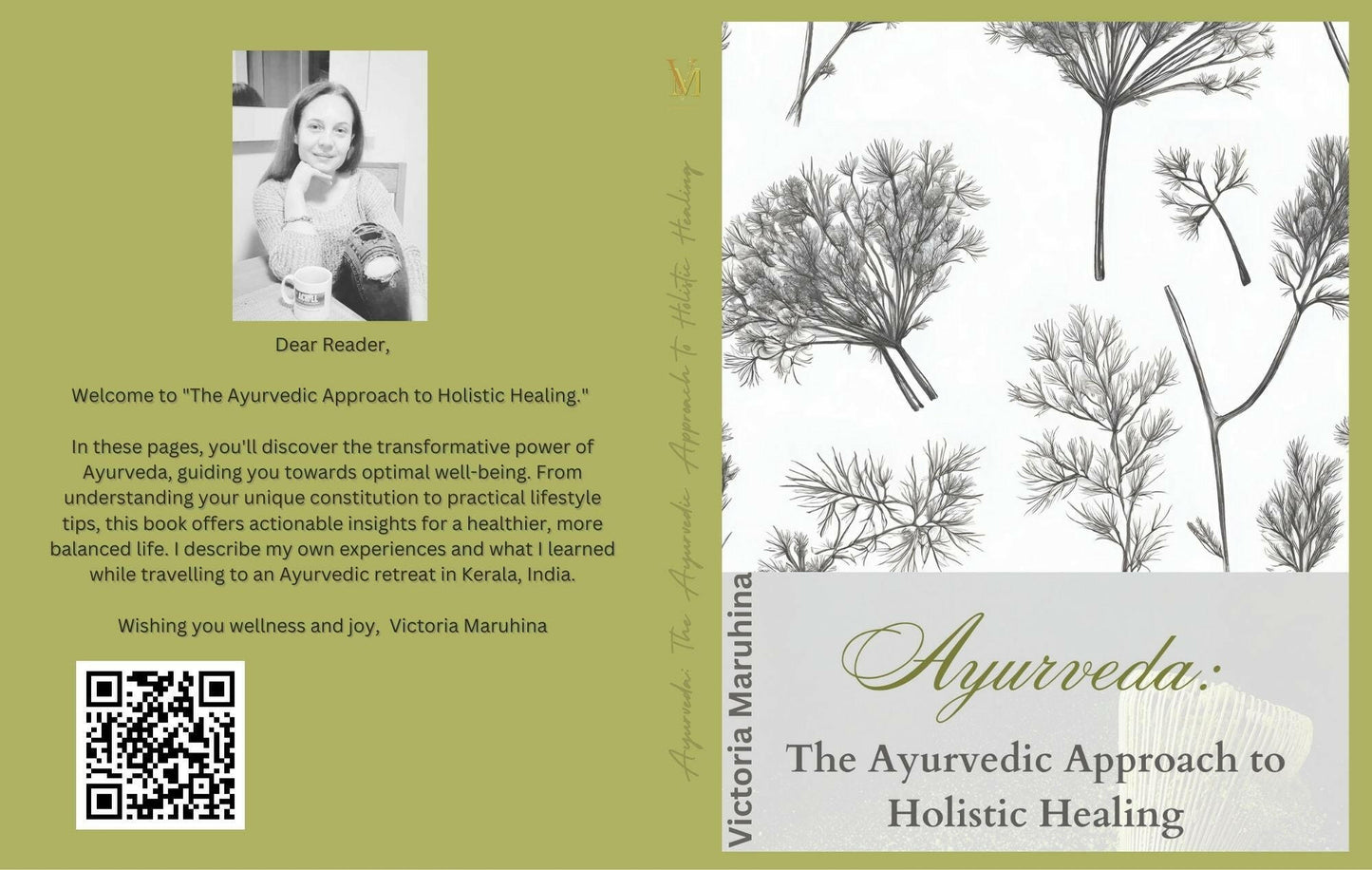 Ayurveda: The Ayurvedic Approach to Holistic Healing